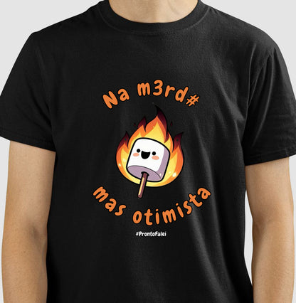 Na Merda, Mas Otimista