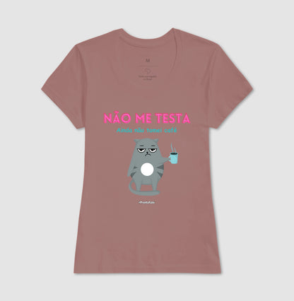 Não Me Testa Ainda Não Tomei Café
